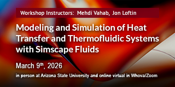 Modeling and Simulation of Heat Transfer and Thermofluidic Systems with Simscape Fluids